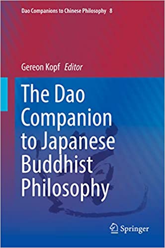 The Dao Companion to Japanese Buddhist Philosophy (Dao Companions to Chinese Philosophy Book 8)