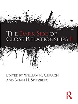 The Dark Side of Close Relationships II