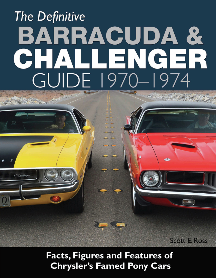 The Definitive Barracuda & Challenger Guide: 1970-1974