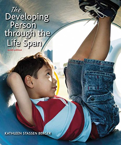 The Developing Person Through the Life Span 10th Edition