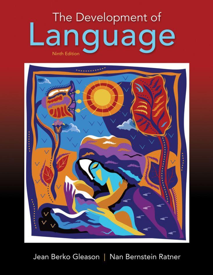 The Development of Language 9th Edition by Jean Berko Gleason