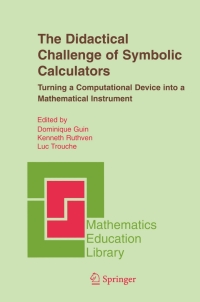 The Didactical Challenge of Symbolic Calculators: Turning a Computational Device into a Mathematical Instrument