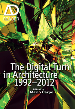 The Digital Turn in Architecture 1992 ? 2012