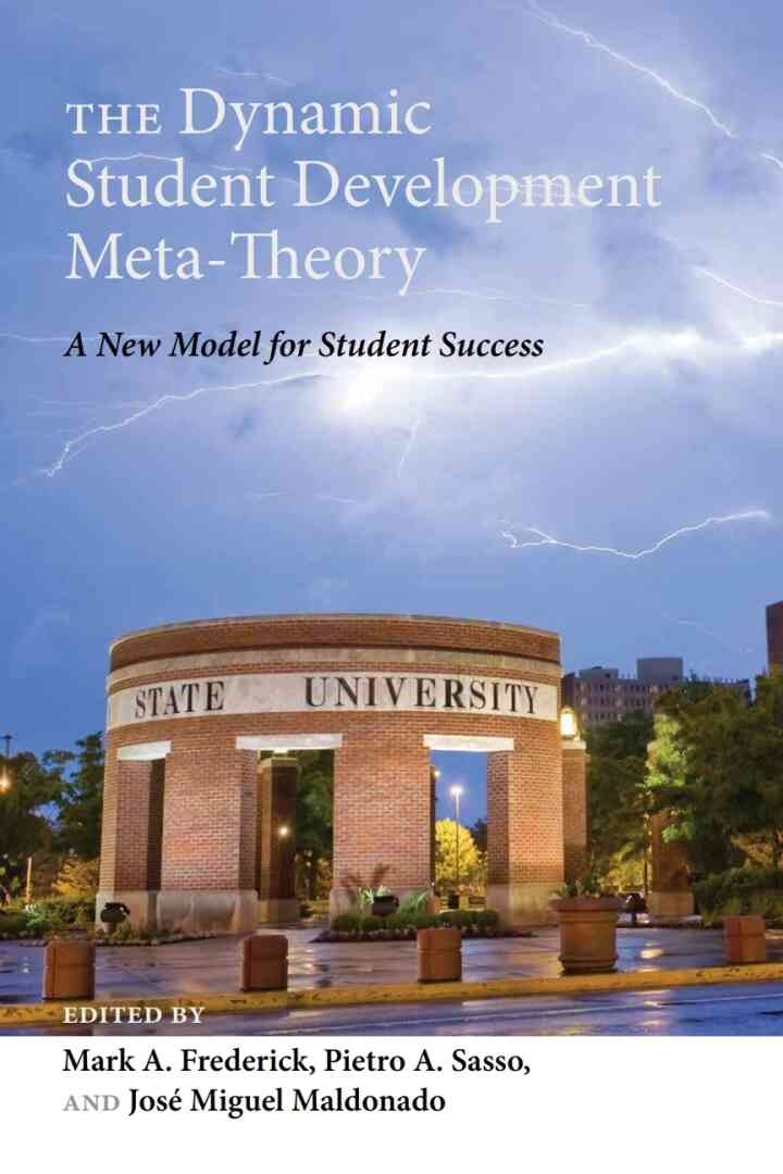 The Dynamic Student Development Meta-Theory: A New Model for Student Success