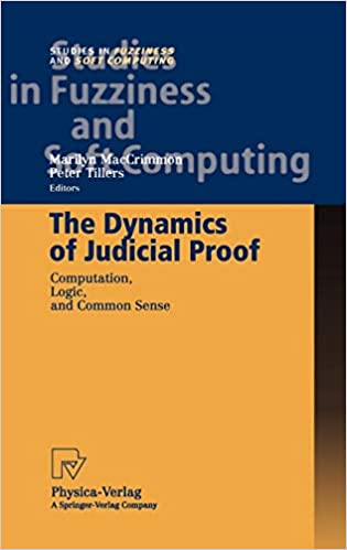 The Dynamics of Judicial Proof: Computation, Logic, and Common Sense