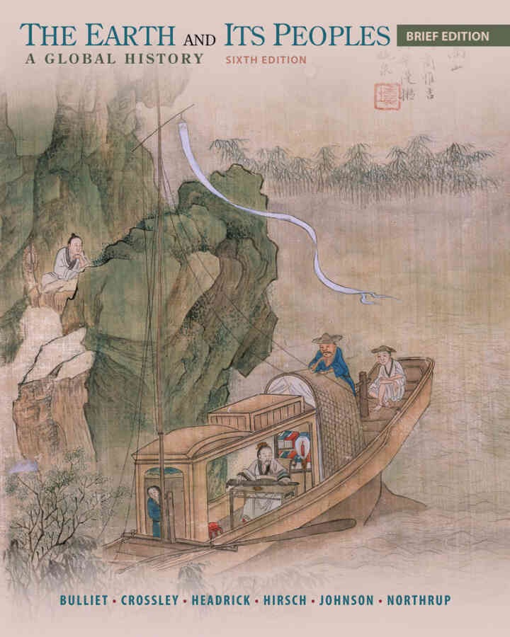 The Earth and Its Peoples Brief: A Global History 6th Edition