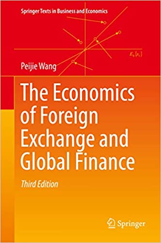 The Economics of Foreign Exchange and Global Finance (Springer Texts in Business and Economics)