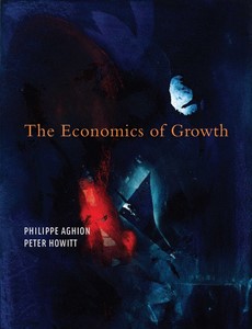 The Economics of Growth by Philippe Aghion