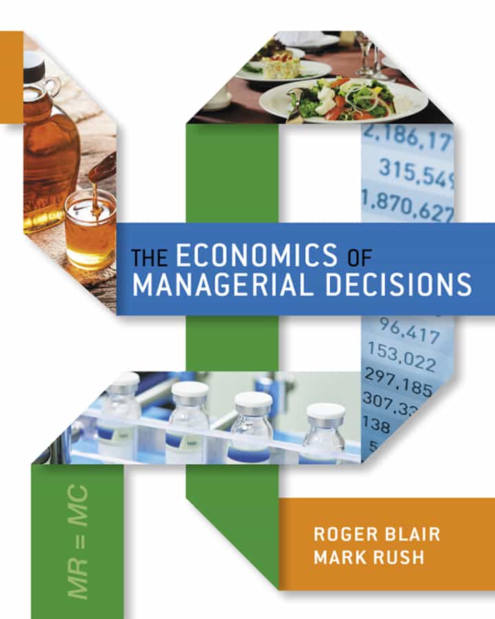 The Economics of Managerial Decisions, 1st Edition