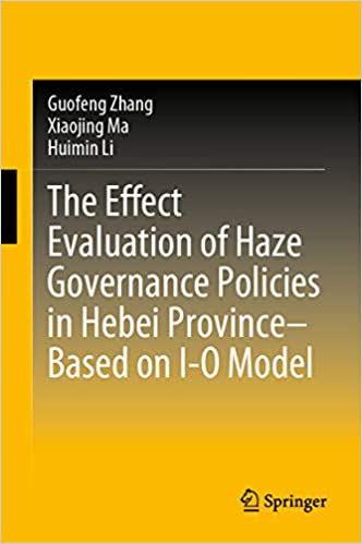 The Effect Evaluation of Haze Governance Policies in Hebei Province���Based on I-O Model