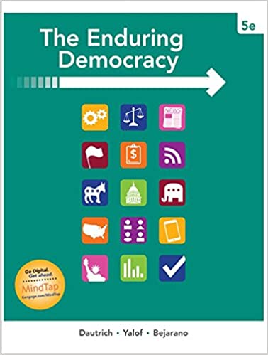 The Enduring Democracy (5th Edition) ?