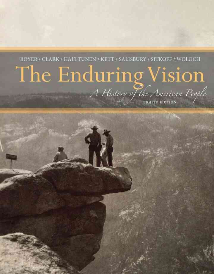 The Enduring Vision: A History of the American People 8th Edition