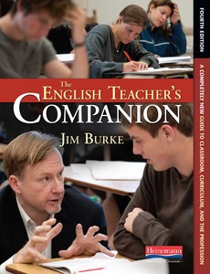 The English Teacher?s Companion Fourth Edition by Jim Burke