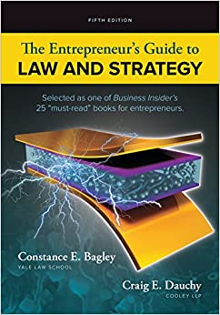 The Entrepreneur's Guide to Law and Strategy