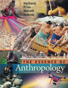 The Essence of Anthropology 4th Edition by William A. Haviland