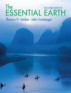 The Essential Earth 2nd Edition by Thomas H. Jordan