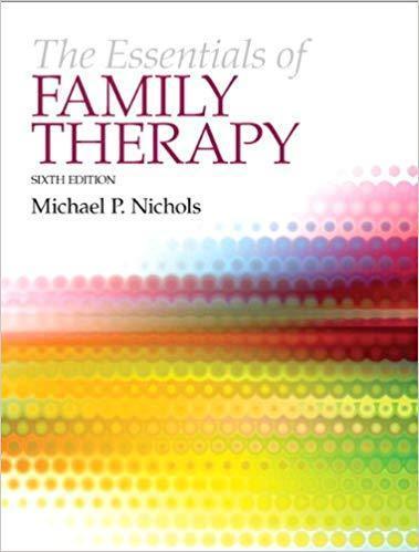 The Essentials of Family Therapy 6th Edition by Michael P. Nichols