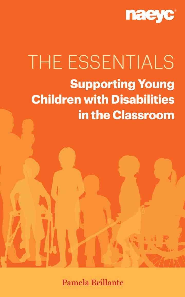The Essentials: Supporting Young Children with Disabilities in the Classroom
