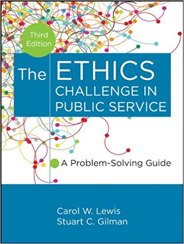 The Ethics Challenge in Public Service: A Problem-Solving Guide