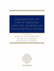 The EU Treaties and the Charter of Fundamental Rights A Commentary by Manuel Kellerbauer