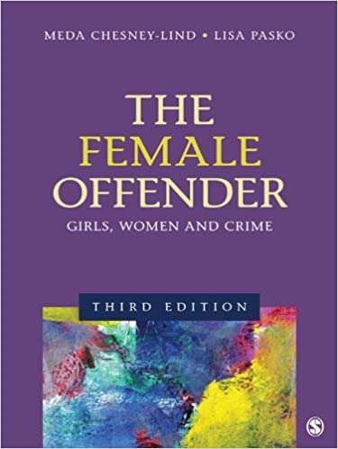 The Female Offender: Girls, Women, and Crime