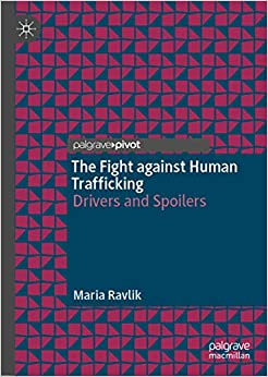 The Fight against Human Trafficking: Drivers and Spoilers