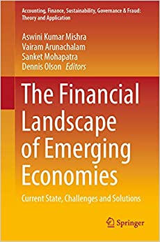 The Financial Landscape of Emerging Economies: Current State, Challenges and Solutions (Accounting, Finance, Sustainability, Governance & Fraud: Theory and Application)
