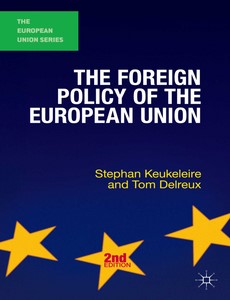 The Foreign Policy of the European Union 2nd by Stephan Keukeleire