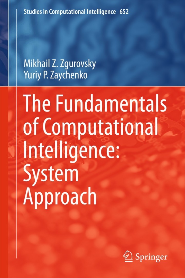 The Fundamentals of Computational Intelligence: System Approach