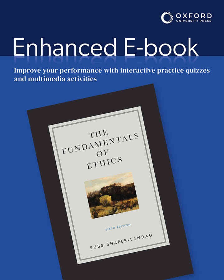 The Fundamentals of Ethics, 6th Edition