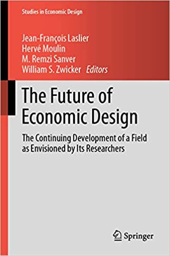 The Future of Economic Design: The Continuing Development of a Field as Envisioned by Its Researchers (Studies in Economic Design)