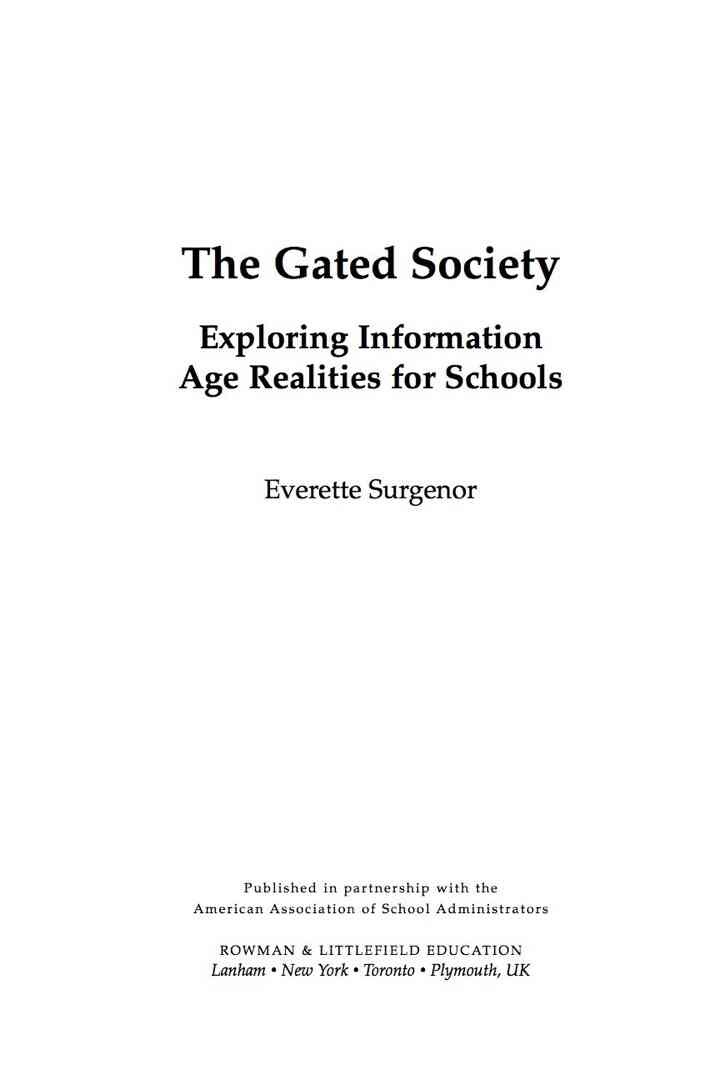 The Gated Society: Exploring Information Age Realities for Schools