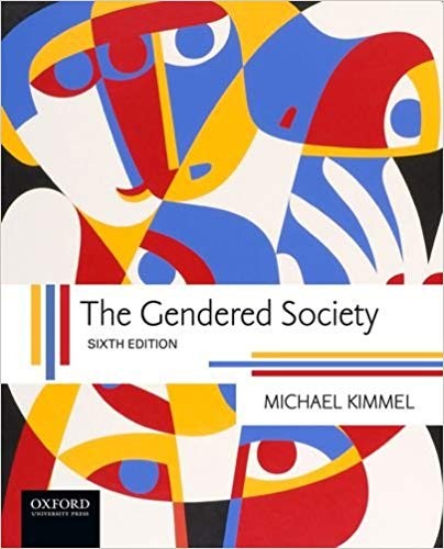 The Gendered Society 6th Edition by Michael Kimmel