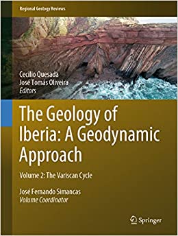 The Geology of Iberia: A Geodynamic Approach: Volume 2: The Variscan Cycle (Regional Geology Reviews)