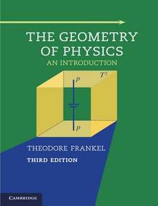 The Geometry of Physics An Introduction 3rd Edition by Theodore Frankel