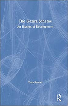 The Gezira Scheme: An Illusion of Development