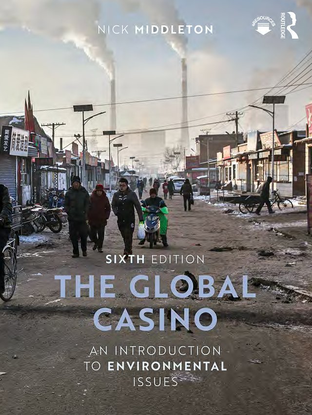 The Global Casino: An Introduction to Environmental Issues