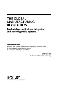 The Global Manufacturing Revolution: Product-Process-Business Integration and Reconfigurable Systems
