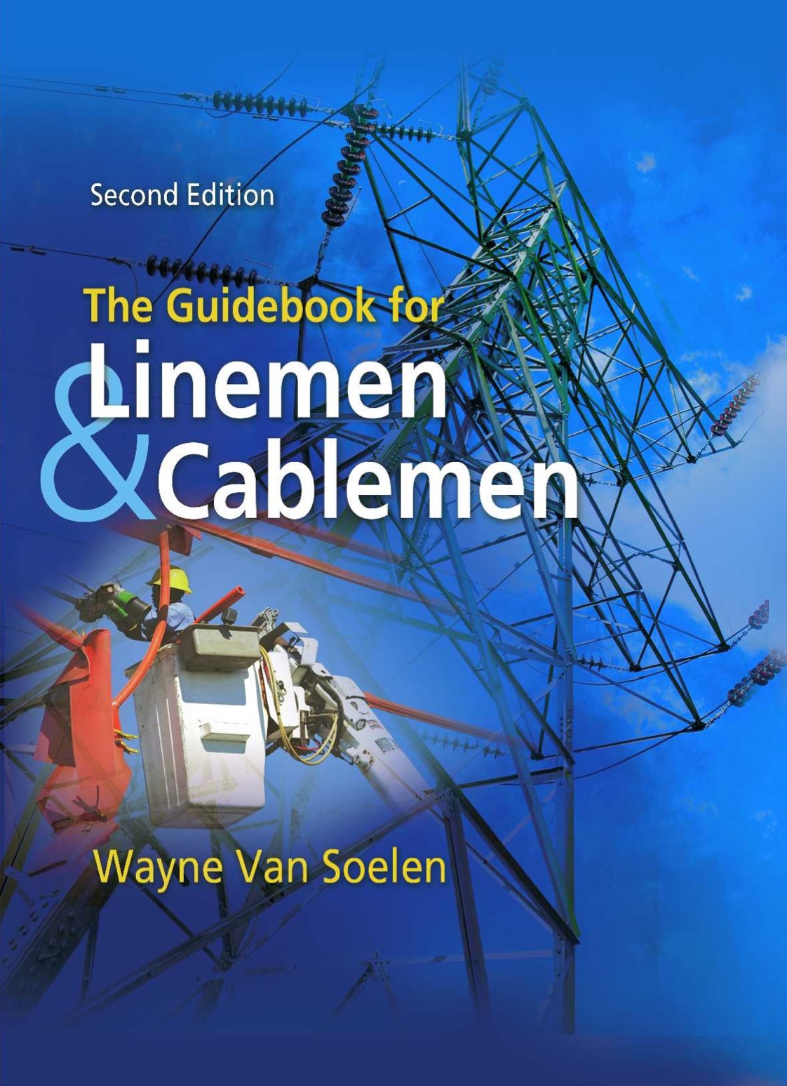 The Guidebook for Linemen and Cablemen