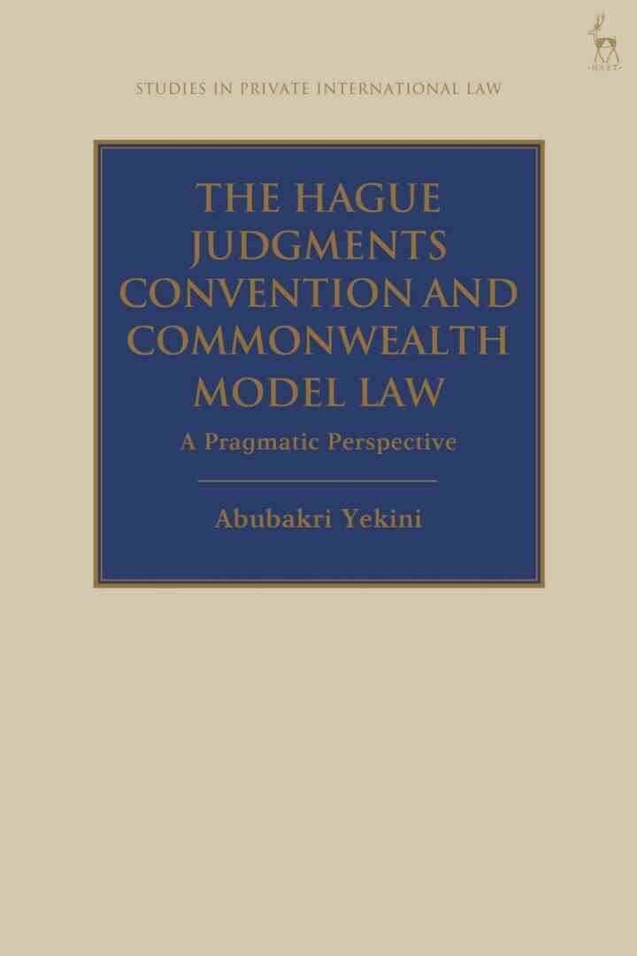 The Hague Judgments Convention and Commonwealth Model Law: A Pragmatic Perspective