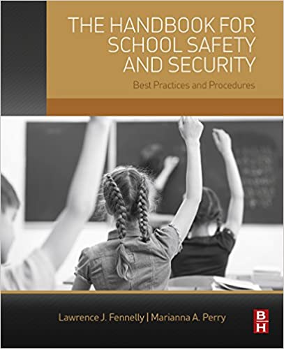 The Handbook for School Safety and Security: Best Practices and Procedures