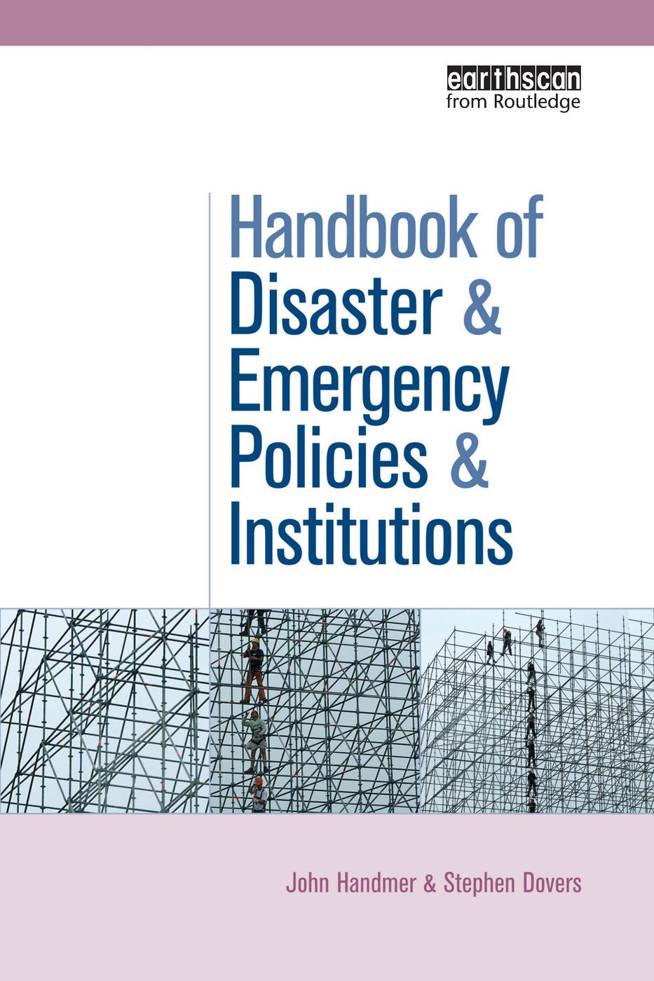 The Handbook of Disaster and Emergency Policies and Institutions