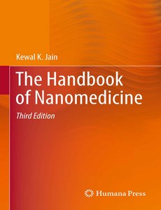 The Handbook of Nanomedicine 3rd Edition by Kewal K. Jain