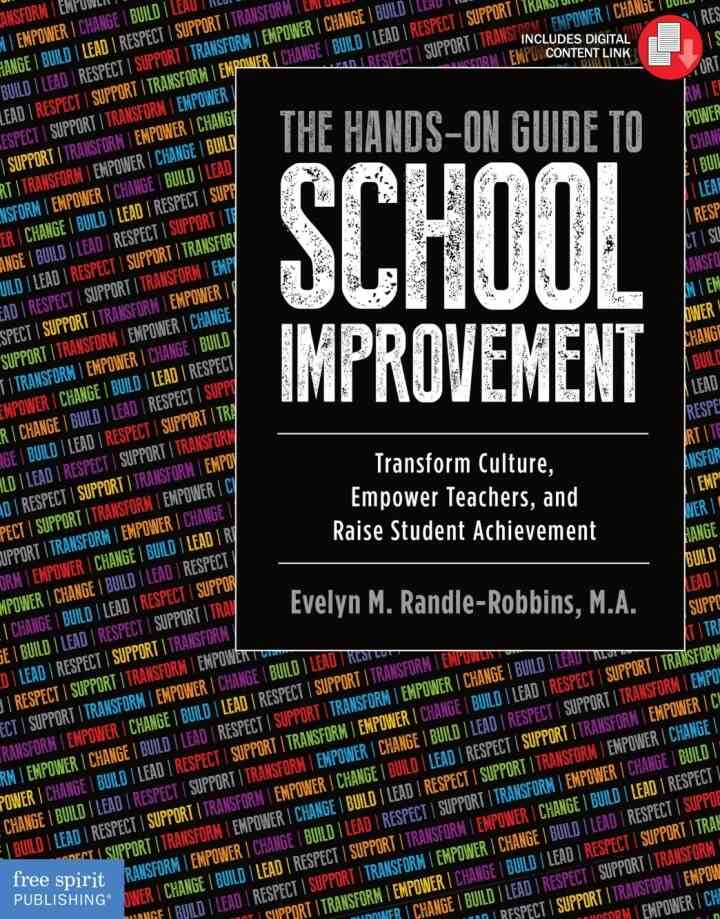 The Hands-On Guide to School Improvement: Transform Culture, Empower Teachers, and Raise Student Achievement