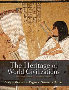 The Heritage of World Civilizations, Volume 1 Brief Edition 5th Edition by Albert M. Craig