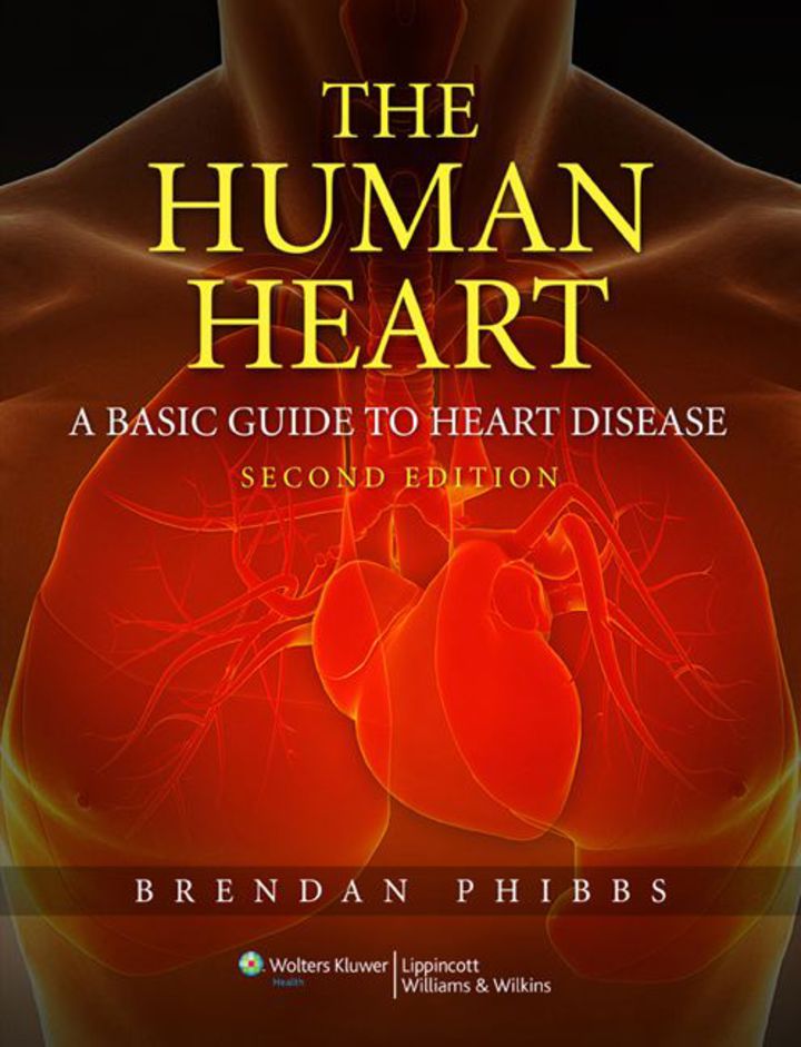 The Human Heart: A Basic Guide to Heart Disease