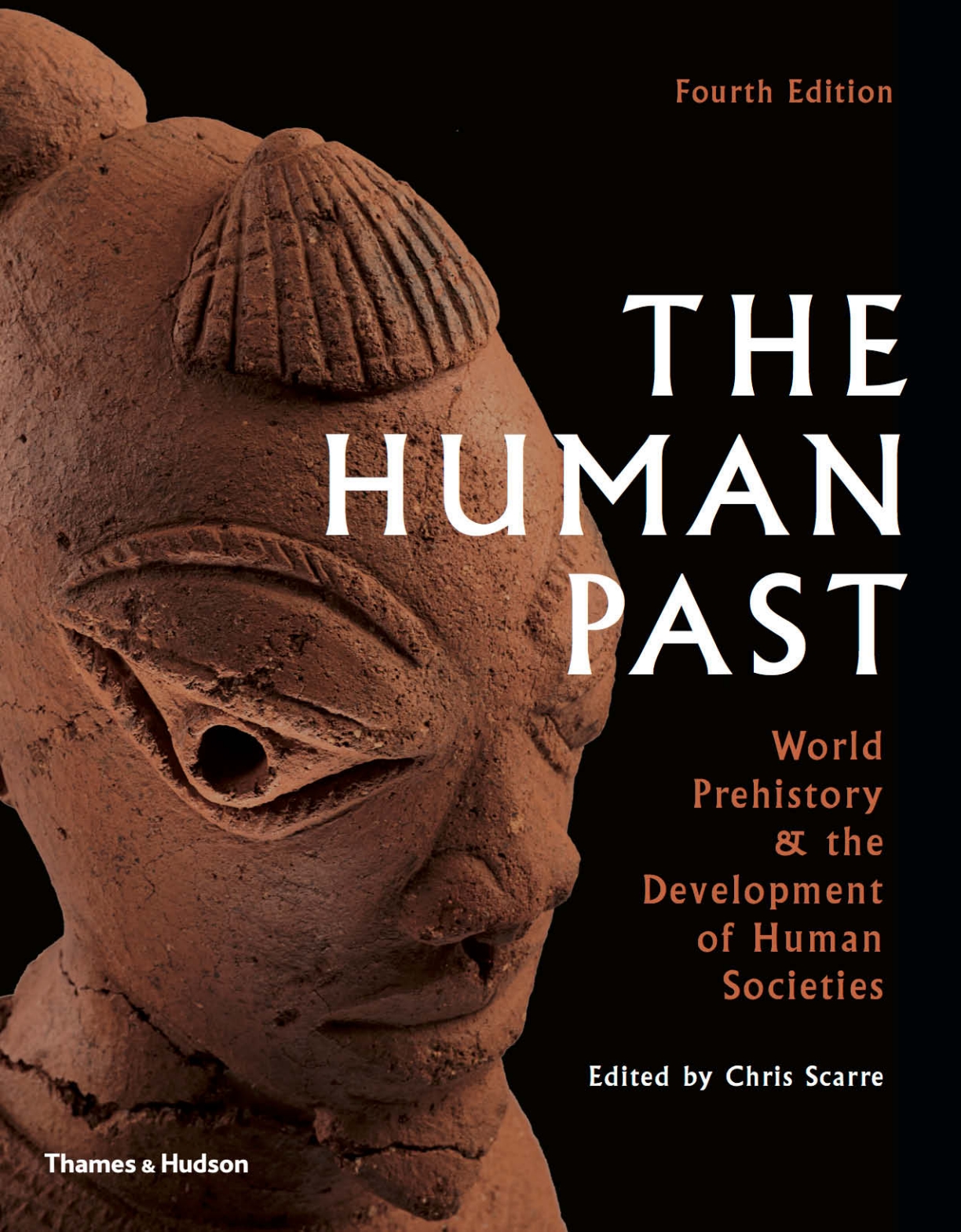 The Human Past World History & the Development of Human Societies 4th Edition by Chris Scarre