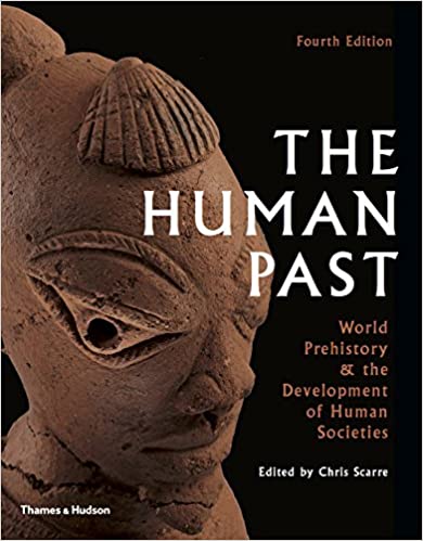 The Human Past: World History & the Development of Human Societies (Fourth Edition)