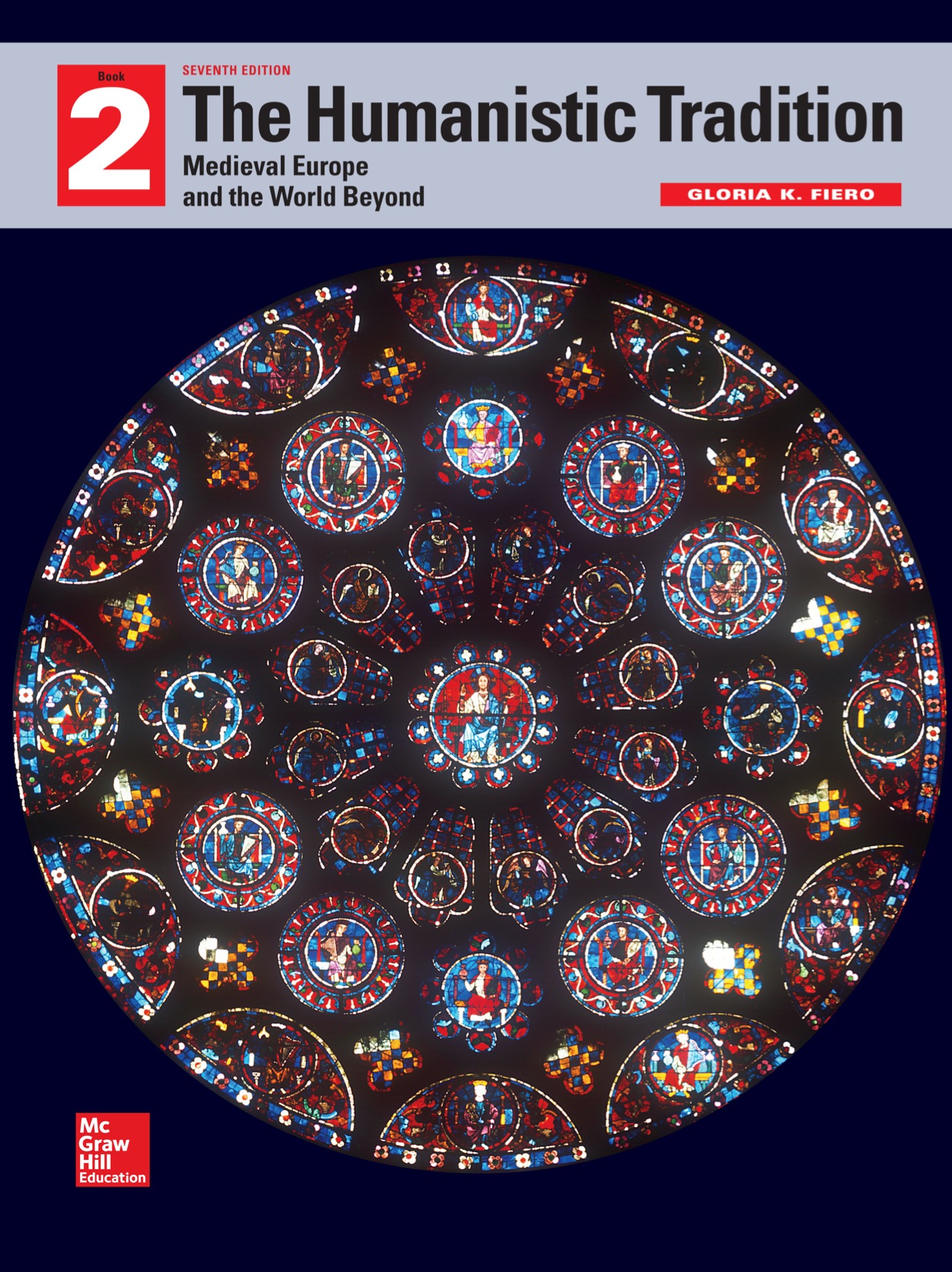 The Humanistic Tradition, Book 2: Medieval Europe And The World Beyond