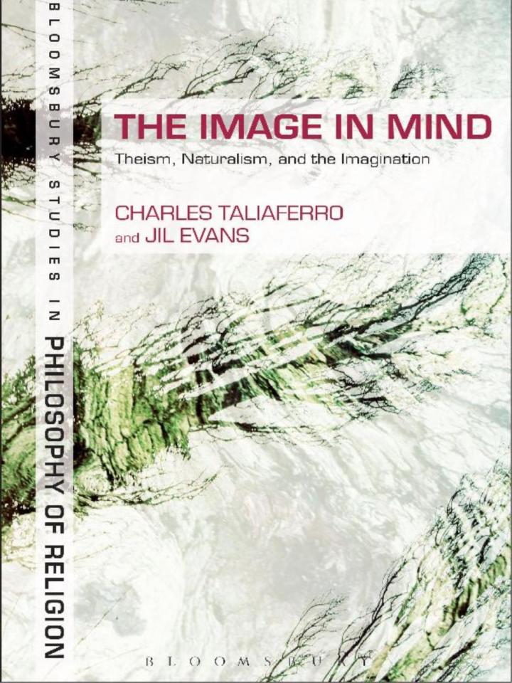 The Image in Mind: Theism Naturalism and the Imagination